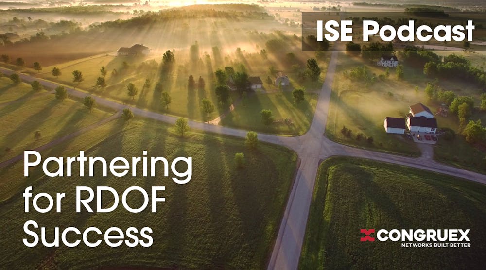 ISE Podcast, Congruex, Partnering for RDOF Success
