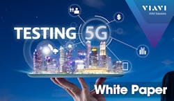 White Paper Viavi Solutions, Testing 5G White Paper Viavi Solutions, Testing 5G