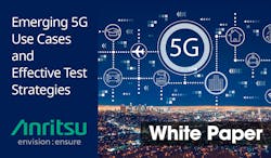 Anritsu White Paper, Emerging 5G Use Cases and Tests, for eblasts Anritsu White Paper, Emerging 5G Use Cases and Tests, for eblasts