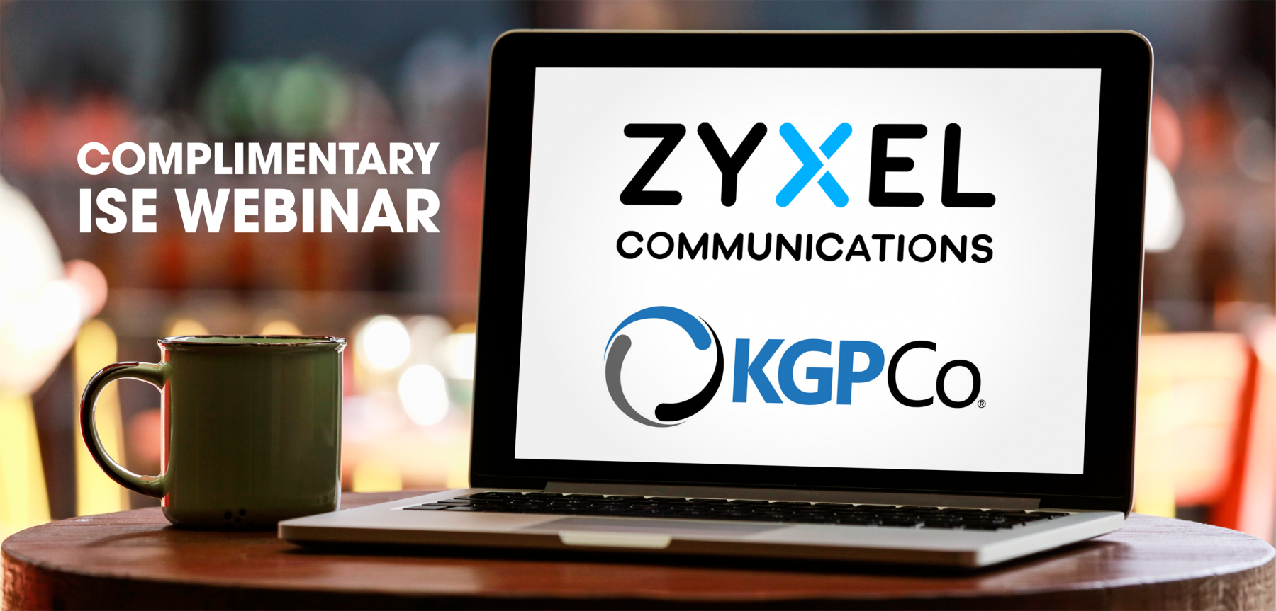 Webinar Feature, Zyxel Communications and KGPCO