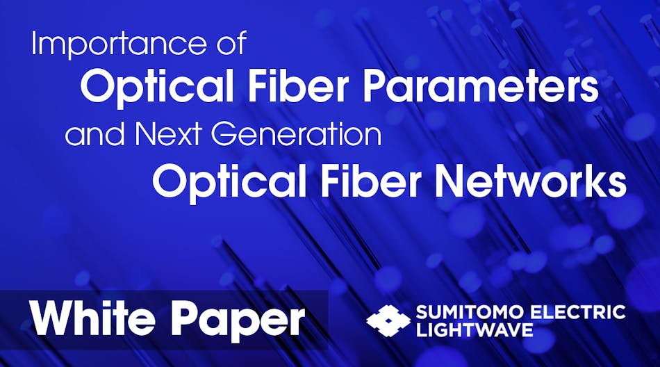 Sumitomo Electric Lightwave white paper, Optical Fiber Networks