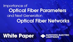 Sumitomo Electric Lightwave white paper, Optical Fiber Networks Sumitomo Electric Lightwave white paper, Optical Fiber Networks