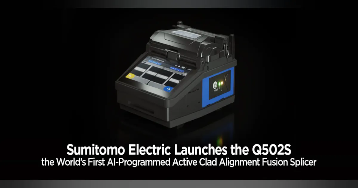 Sumitomo Electric launches Q502S Clad Alignment Fusion Splicer | ICT ...