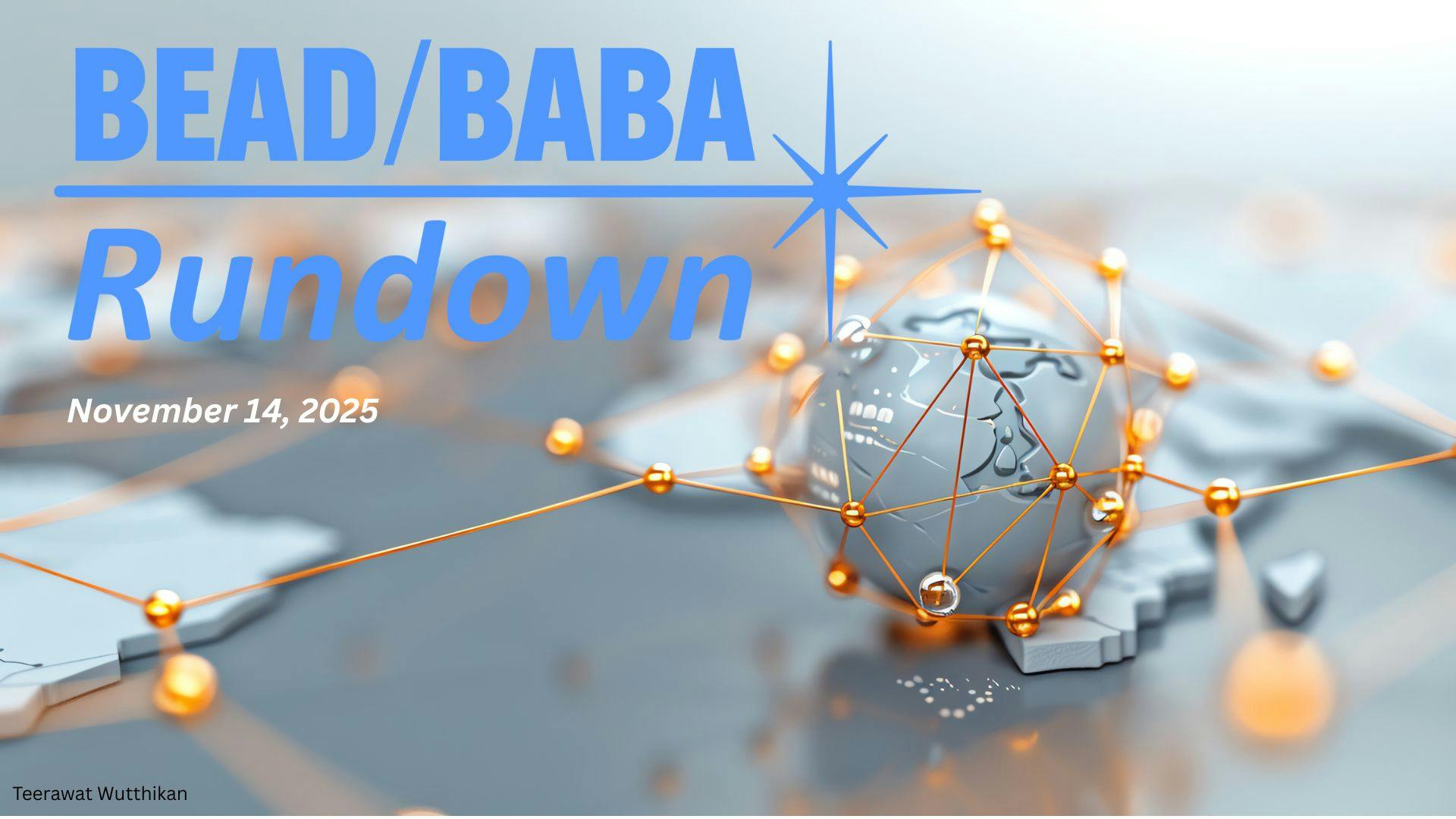 BEAD/BABA Rundown November 14, 2025
