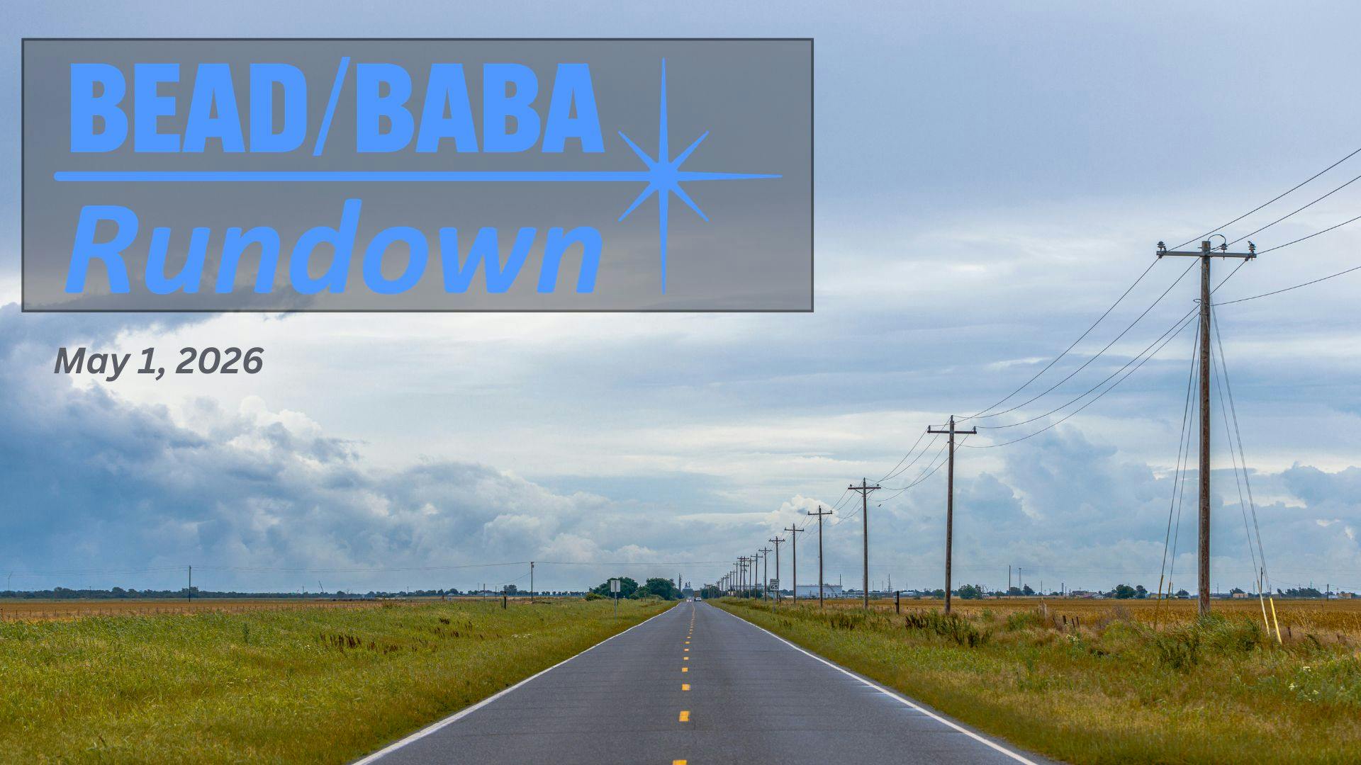 BEAD/BABA Rundown