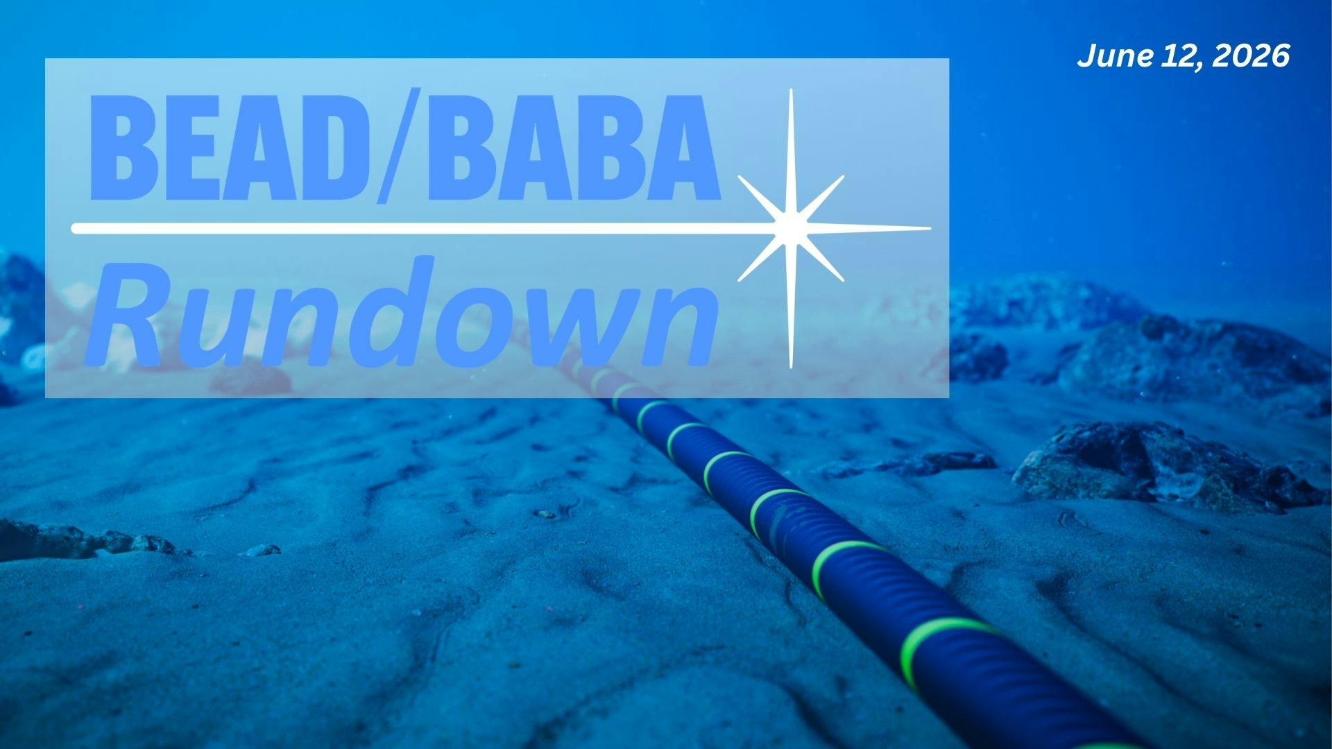 BEAD/BABA Rundown