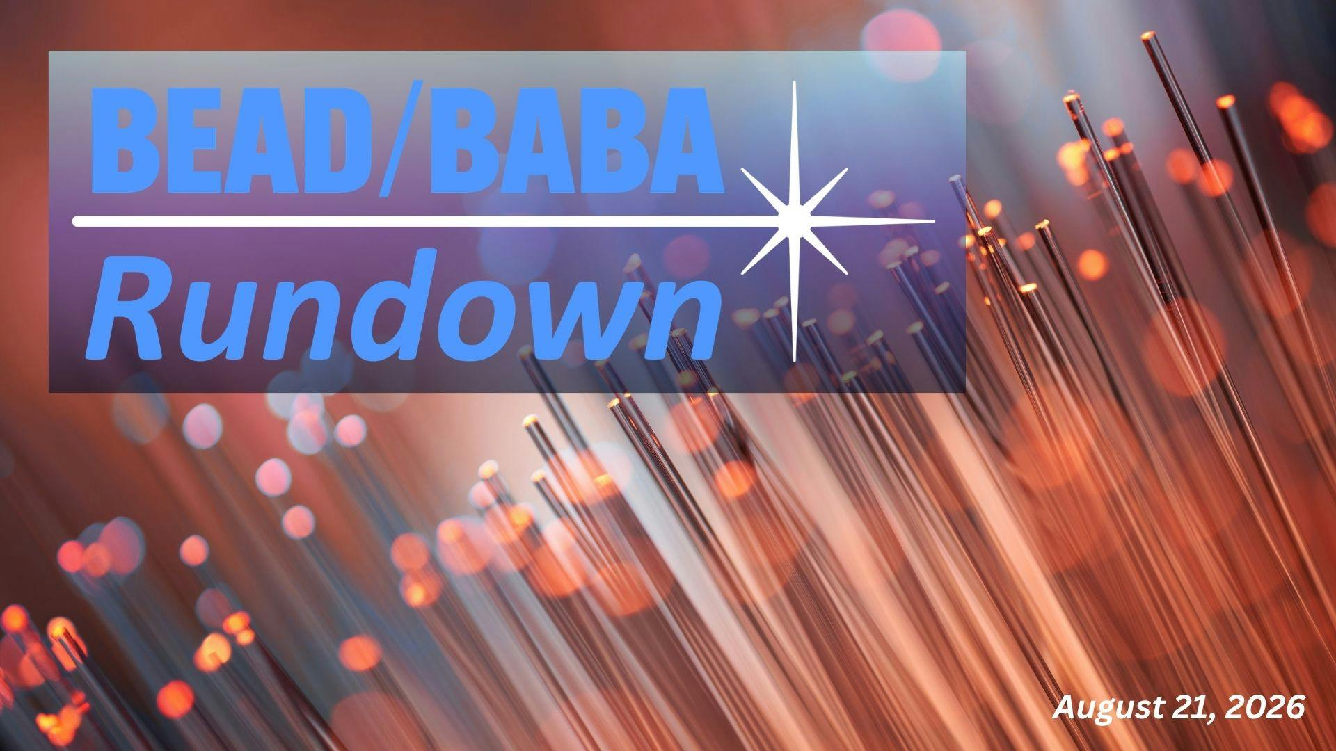 BEAD/BABA Rundown